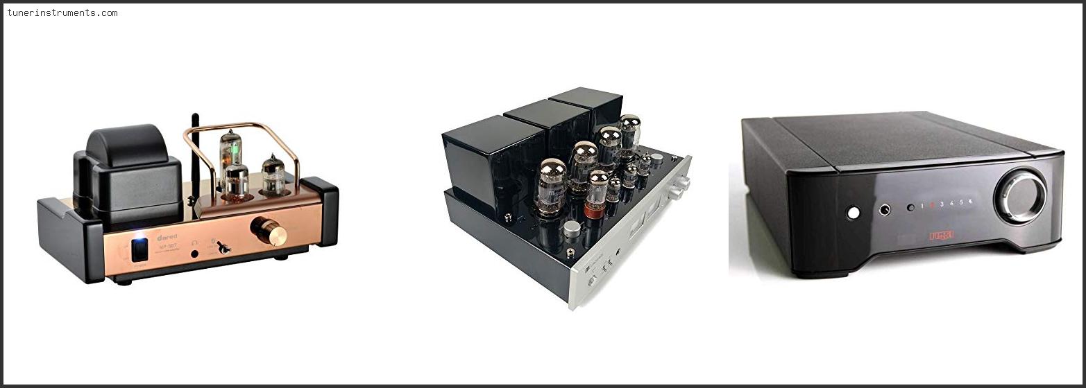 Best Tube Integrated Amplifier